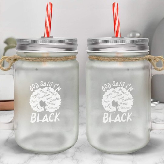 African American Girl God Says I Am Black Pride Mason Jar Cups