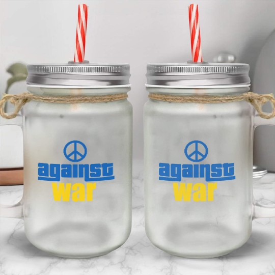 against war - peace for ukraine - stop war Mason Jar Cups