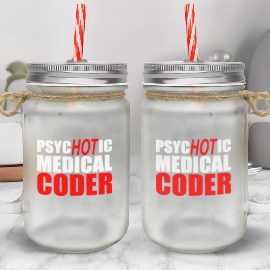 Medical Coder , Programmer Mason Jar Cups