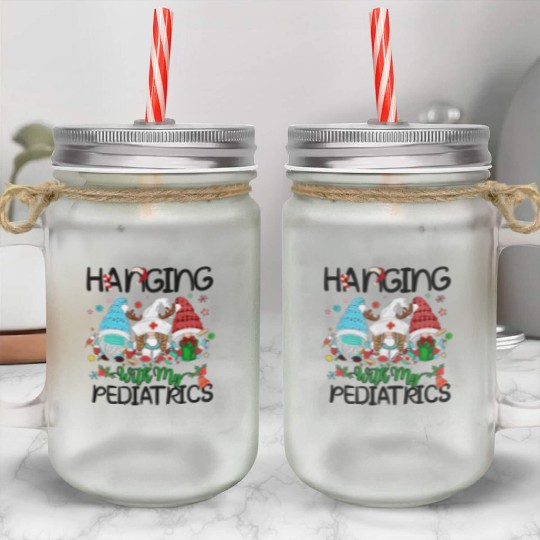 Hanging With My Pediatrics Nurse Gnomes Mason Jar Cups