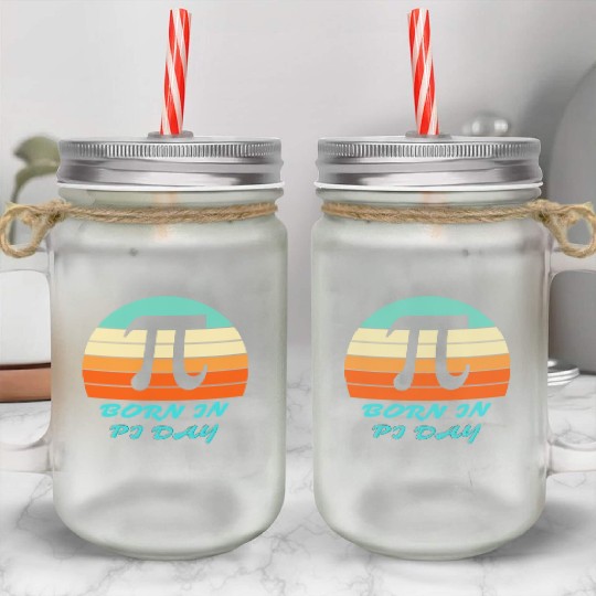 Cool Born On PI Day Mason Jar Cups