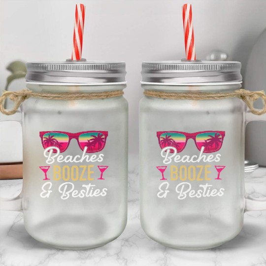 Beaches Booze Besties 2023 Holiday Spring Break Mason Jar Cups
