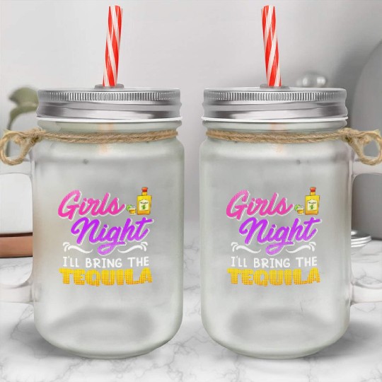 Girls Night I'll bring the Tequila Spring Break Mason Jar Cups