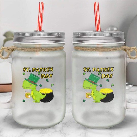 ST. PATREX DAY FUNNY PUN Mason Jar Cups