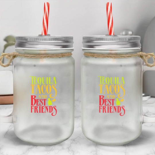 TEQUILA TACOS AND BEST FRIENDS idea Taco Tuesday Mason Jar Cups