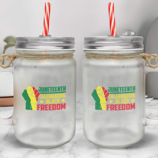 Juneteenth Celebrating Black Freedom Africa 1865 Mason Jar Cups