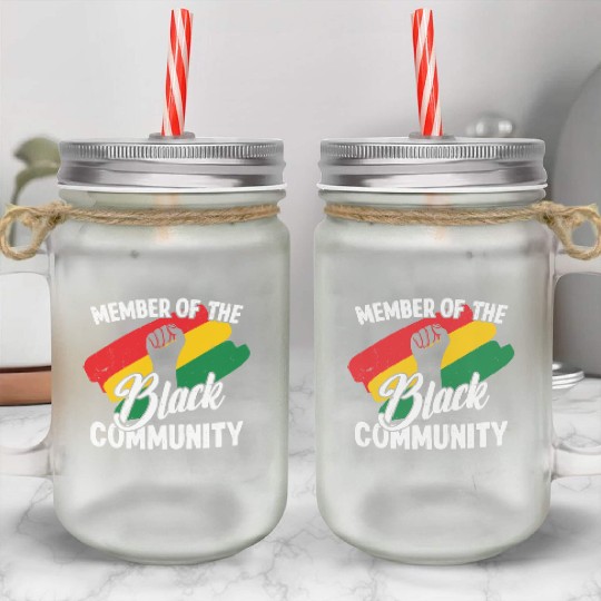 Black history month member of the black community Mason Jar Cups