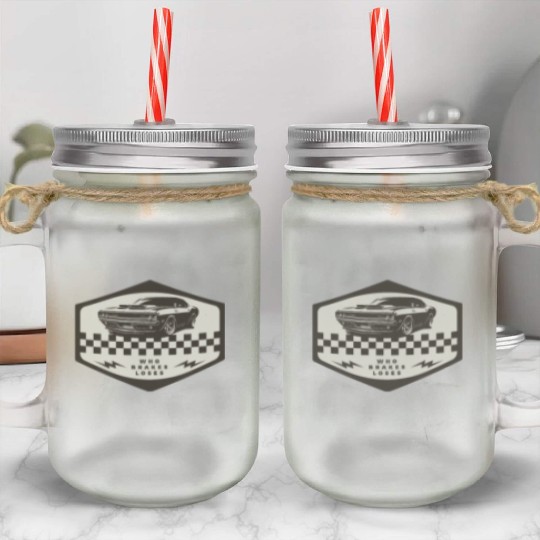 Who Brakes Loses Muscle Car Lover Racing Mason Jar Cups
