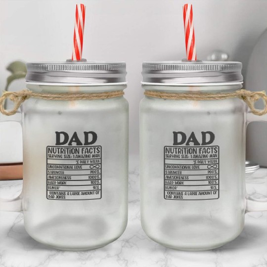 Funny Dad Nutrition Facts Label Mason Jar Cups