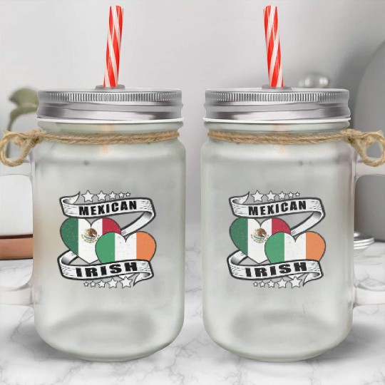 Half Irish Half Mexican Mason Jar Cups for kids