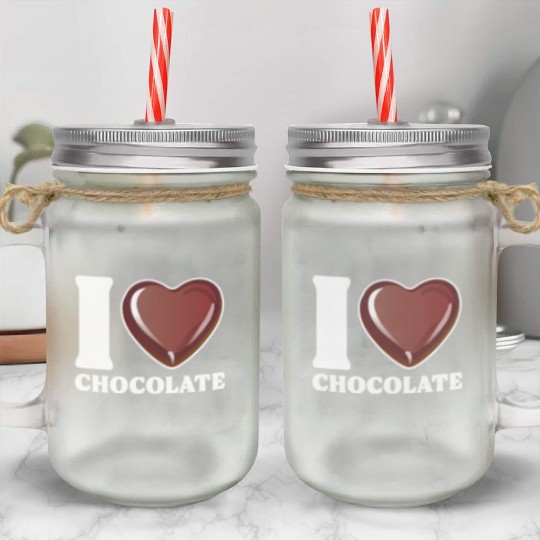 I Love Chocolate Mason Jar Cups