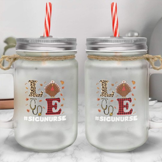 Funny SICU Nurse Thanksgiving Costume Mason Jar Cups