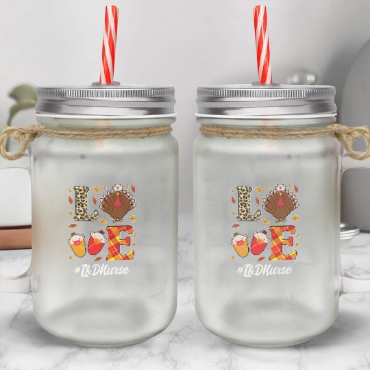 Great L&D Nurse Thanksgiving Costume Mason Jar Cups