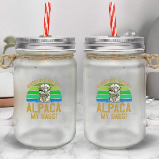Alpaca my Bags Mountaineer funny Hiking Mason Jar Cups