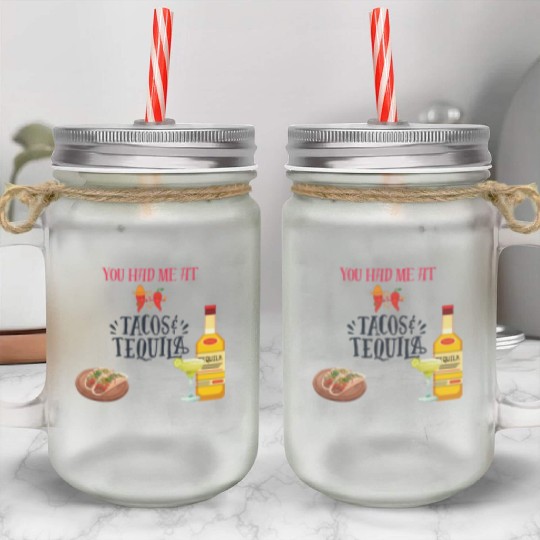 Tacos & Tequila Mason Jar Cups