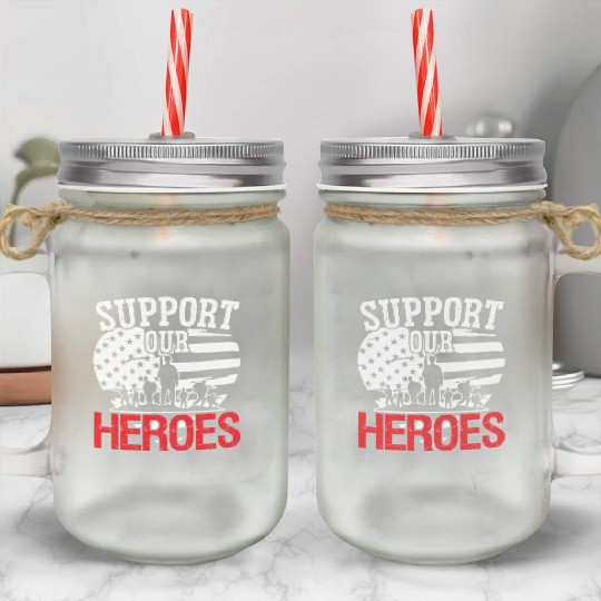 Soldier support our heroes military army veteran Mason Jar Cups