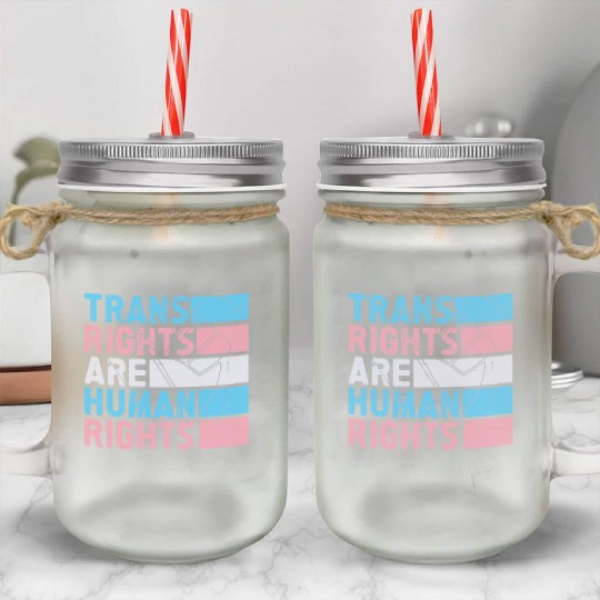 Trans Rights Are Human Rights Support LGBT Pride Mason Jar Cups