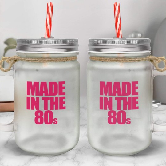 made in the 80s Mason Jar Cups