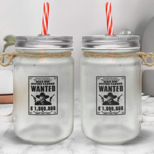 Mad dog Mason Jar Cups
