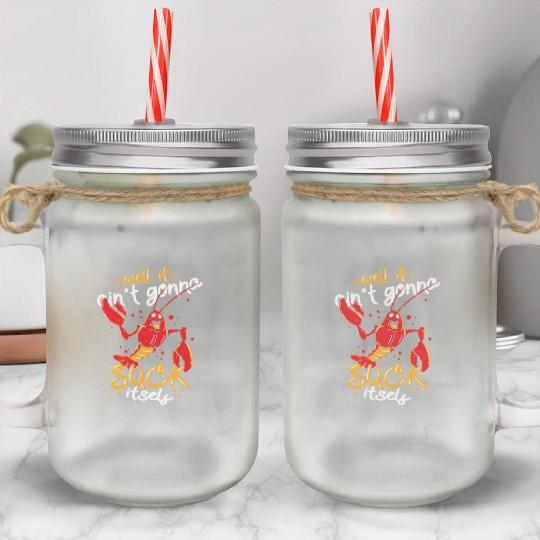 Cajun Food Lover Crawfish Boil Suck Itself Mason Jar Cups