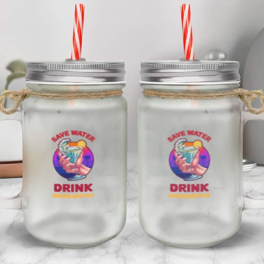 Margarita Save The Environment Mason Jar Cups