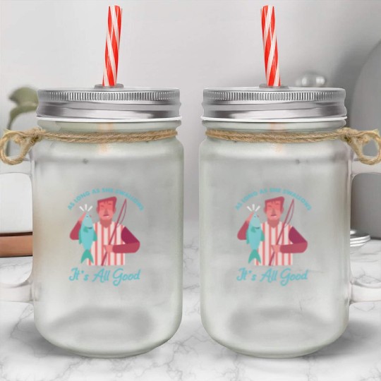 Novelty Fisherman Lake Fishermen Gift Long As She Mason Jar Cups