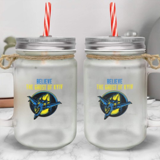 The Ghost Of Kyiv Believe Ukraine I Stand With Ukr Mason Jar Cups