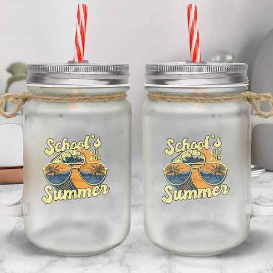 Schools Out For Summer For Teacher Cool Last Day V Mason Jar Cups