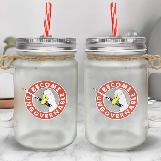 Become Ungovernable Goose Knife Mason Jar Cups