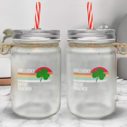 One Lucky Music Teacher St Patric Day Mason Jar Cups
