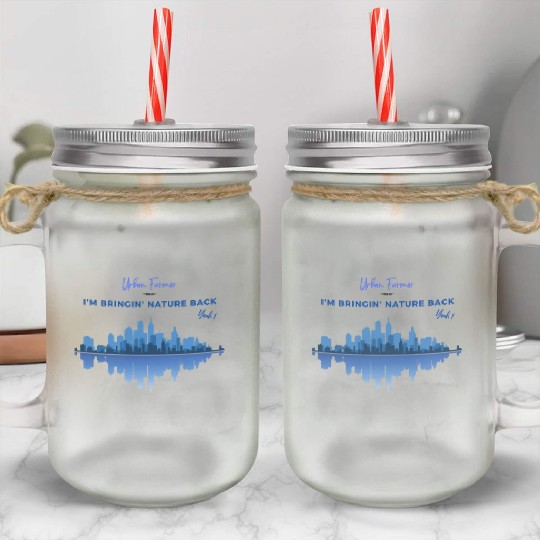 urban farmer bring nature back Mason Jar Cups
