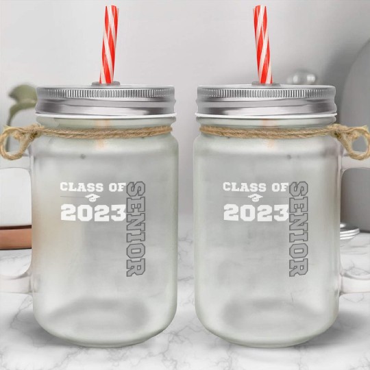 Class Of 2023 Senior Year 23 Back To School Mason Jar Cups