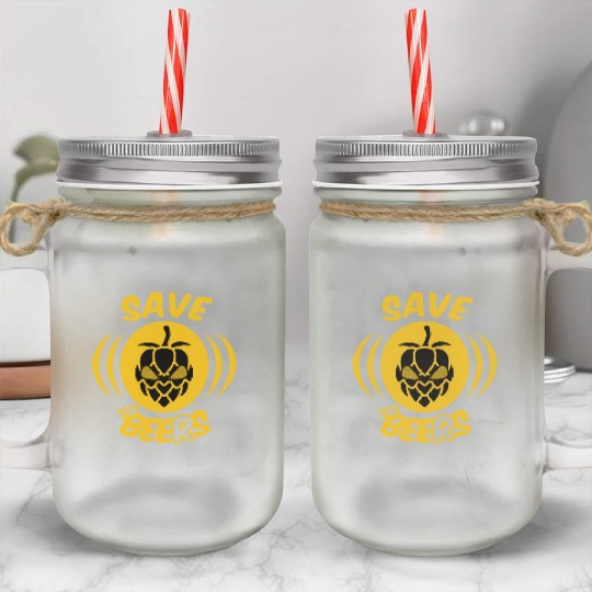 Save The Beers For Nature And Beer Lovers Mason Jar Cups