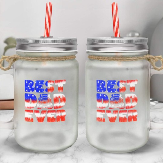 Best Dad Ever Us American Flag Father's Day Truck Mason Jar Cups