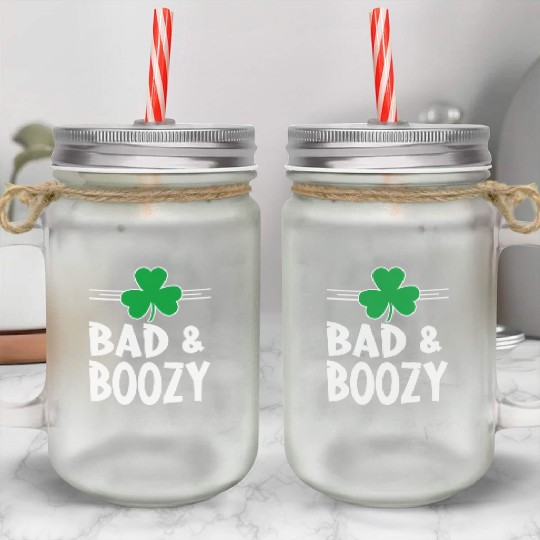 Bad And Boozy St Patricks Day Drinking Shamrock Ir Mason Jar Cups