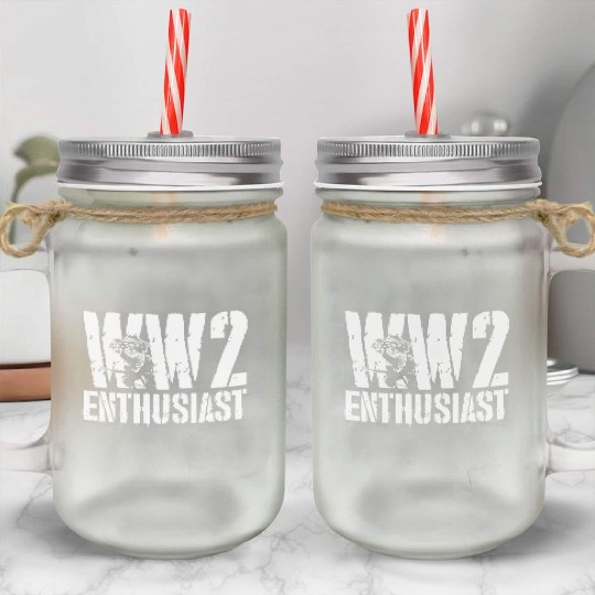 World War 2 WW2 Enthusiast Mason Jar Cups
