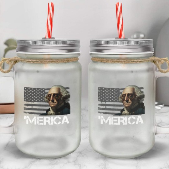 Merica George Washington Independence Day USA Mason Jar Cups