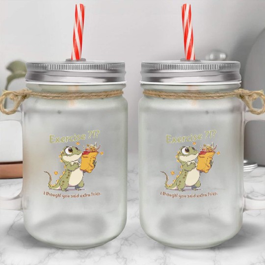 Exercise or extra fries? Mason Jar Cups