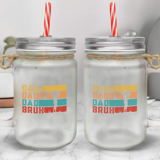 Dada Daddy Dad Bruh Fathers Day Vintage Funny Mason Jar Cups