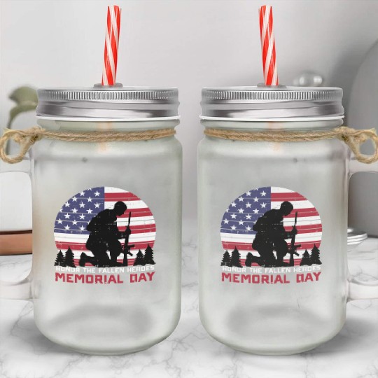 Honor The Fallen Heroes Memorial Day Us Flag Mason Jar Cups