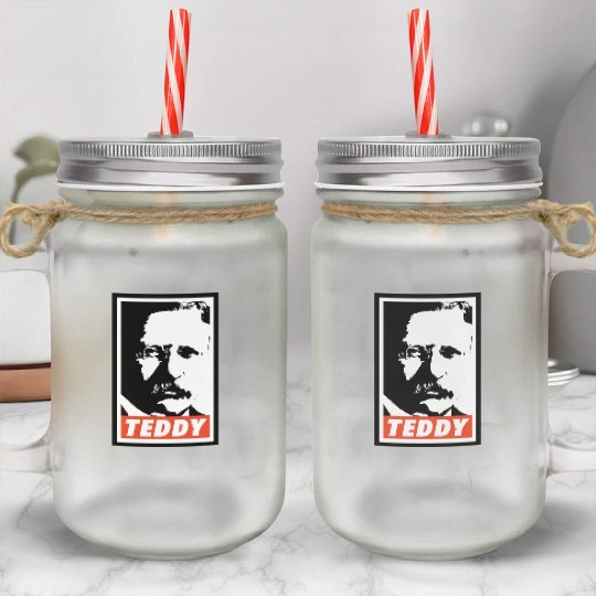 Teddy Roosevelt Mason Jar Cups