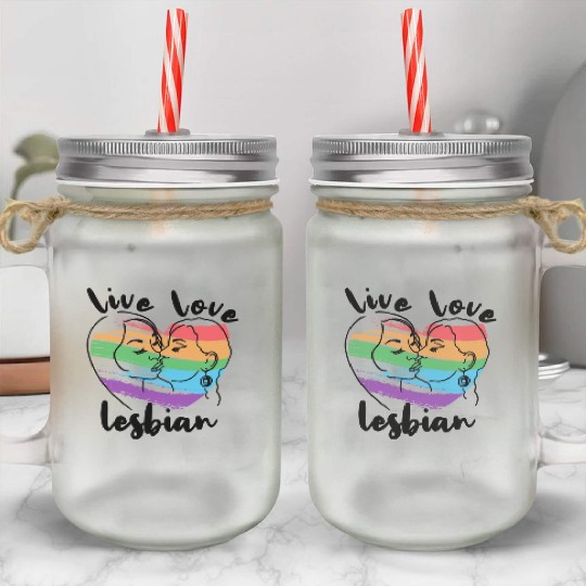 Live Love Lesbian Rainbow Lgbtq Gay Pride Queer Mason Jar Cups