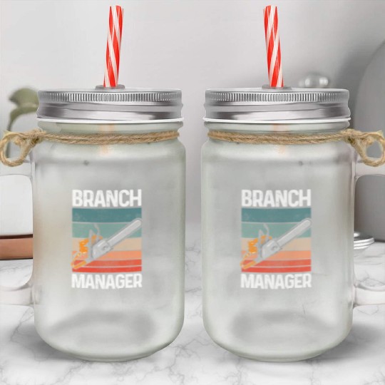 Branch Manager Meme Chainsaw Profession Manager Mason Jar Cups