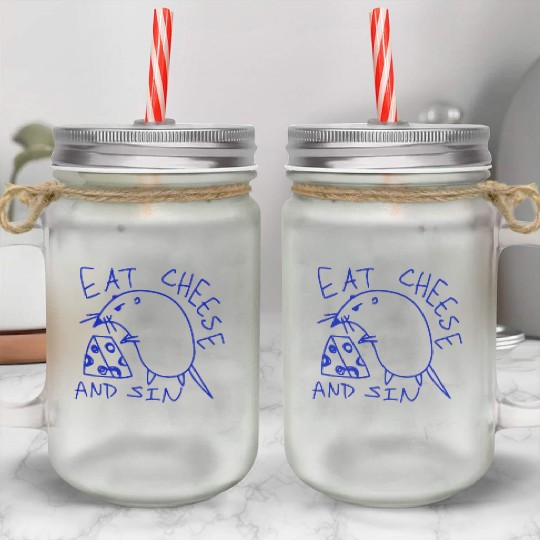 Eat cheese and sin Mason Jar Cups