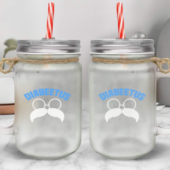 Diabeetus Funny Diabetes Awareness Diabetic Beard Mason Jar Cups