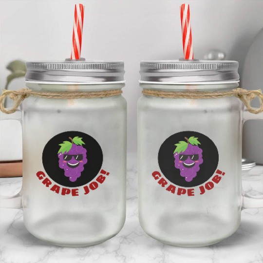 Grape Job Grape Pun Mason Jar Cups