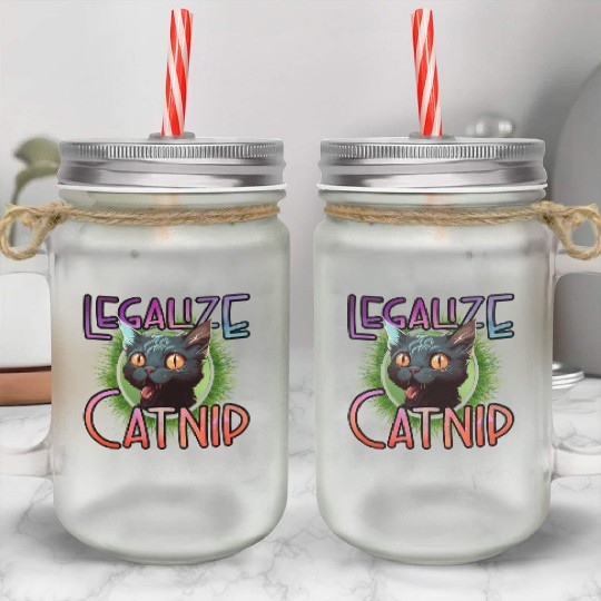Legalize Catnip Mason Jar Cups