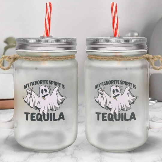 My Favorite Spirit Is Tequila Halloween Ghost Mason Jar Cups