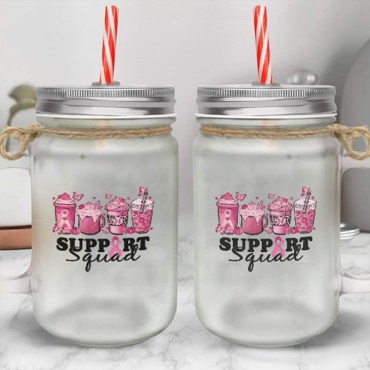 breast cancer coffee support squad Mason Jar Cups