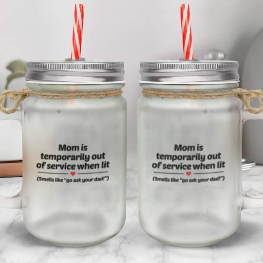 Go Ask Your Dad Mason Jar Cups
